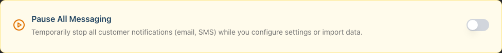 The Pause All Messaging card at the top of the Configuration tab with its toggle switch
