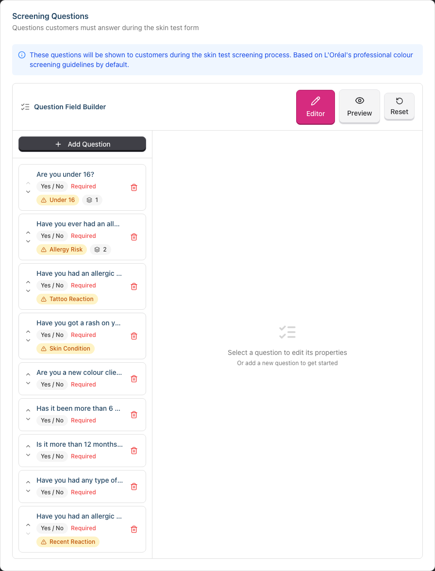 The Question Field Builder under Questions & Consent, with the Editor / Preview / Reset views, the Add Question button, and the question list showing risk-flag labels
