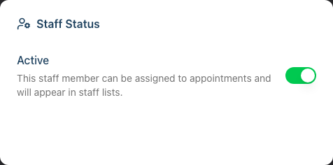 Staff Status card on a staff member's profile, with the Active switch used to deactivate or reactivate them