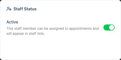 The Staff Status card on a staff member's page, showing the Active state and the switch that makes them inactive