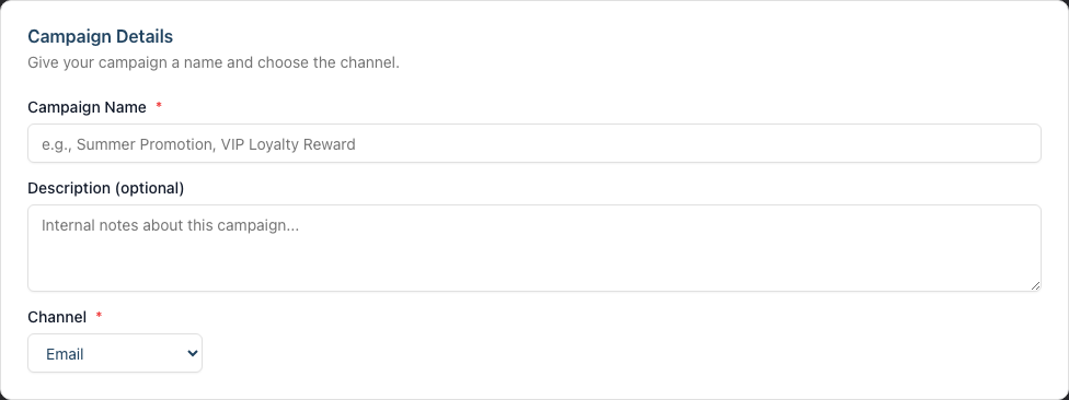 The Campaign Details card with fields for the campaign name, an optional description, and the channel selector