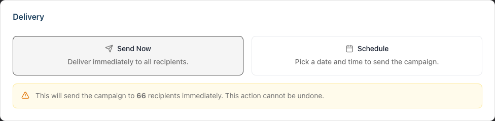 Delivery card on the Send Campaign page with Send Now selected and the immediate-send warning