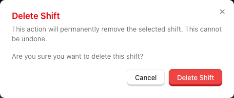 The Delete Shift confirmation dialog warning that the shift will be permanently removed, with Cancel and Delete Shift buttons