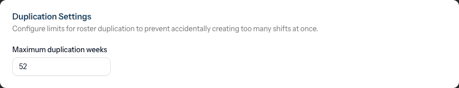 The Duplication Settings card on the Staff โ Roster sub-tab, with the Maximum duplication weeks field
