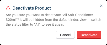 The deactivate confirmation dialog warning the product will be hidden from the default list